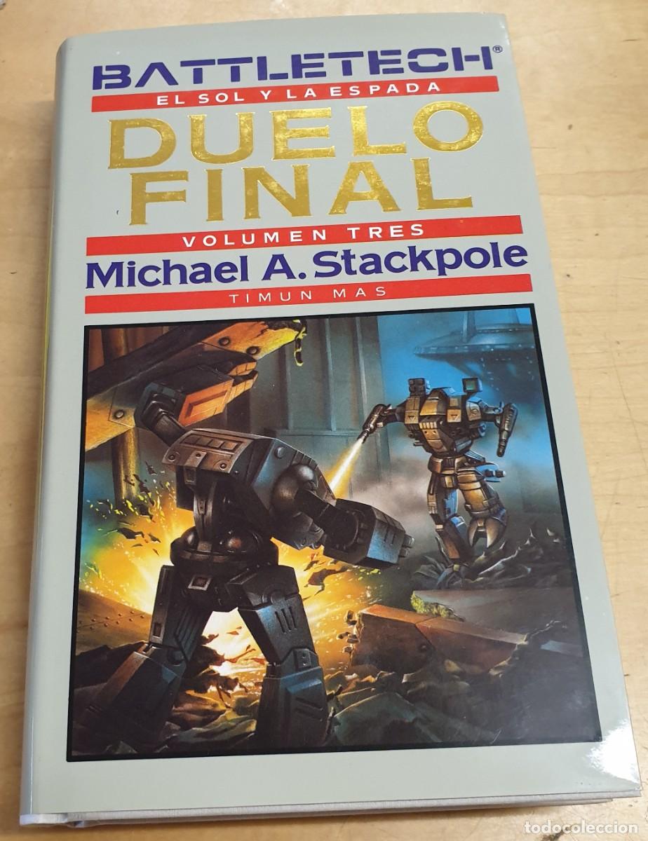 Libros: Battletech El sol y la espada. Volumen tres: Duelo final - STACKPOLE, MICHAEL A. - Foto 1