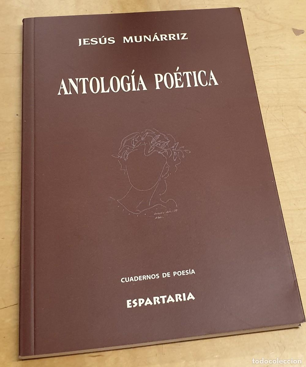Libros: Antolog&iacute;a po&eacute;tica - MUN&Aacute;RRIZ, JES&Uacute;S - Foto 1