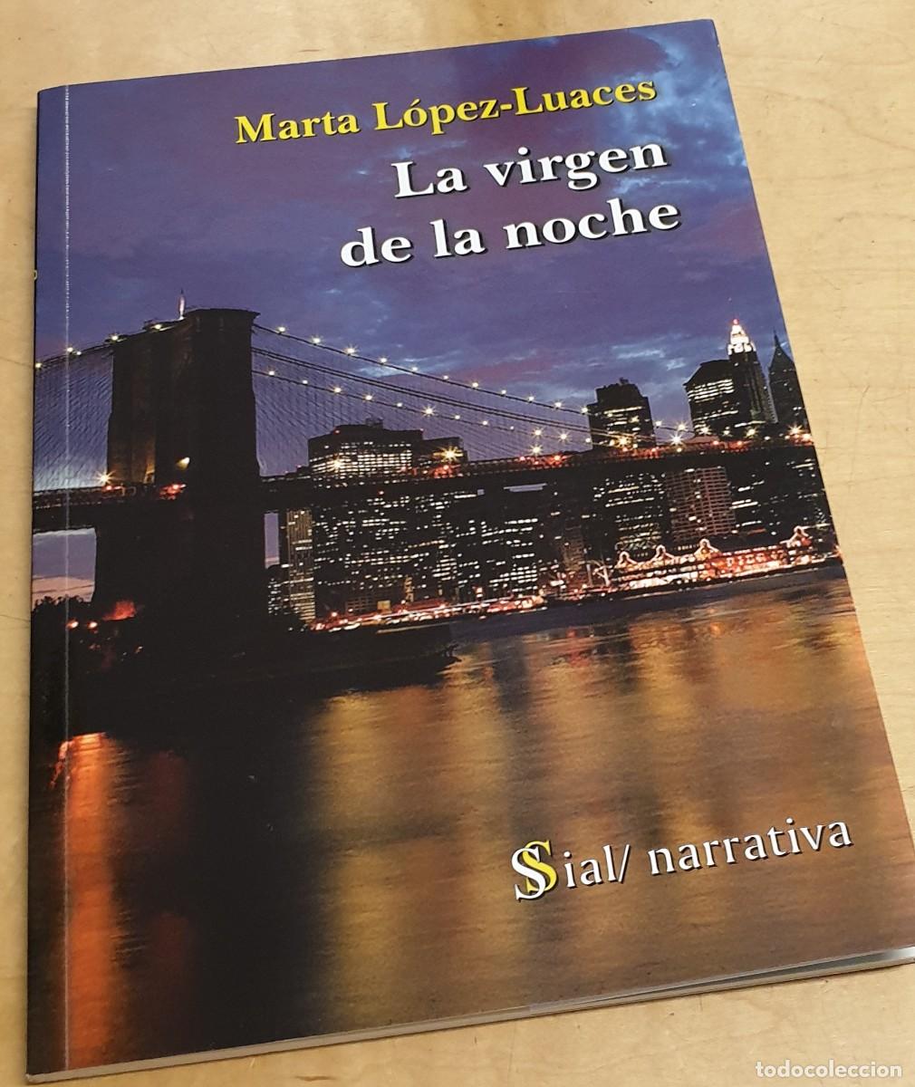 Libros: La virgen de la noche - L&Oacute;PEZ-LUACES, MARTA - Foto 1