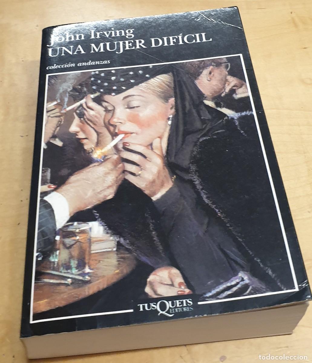 Libros: Una mujer dif&iacute;cil - IRVING, JOHN - Foto 1
