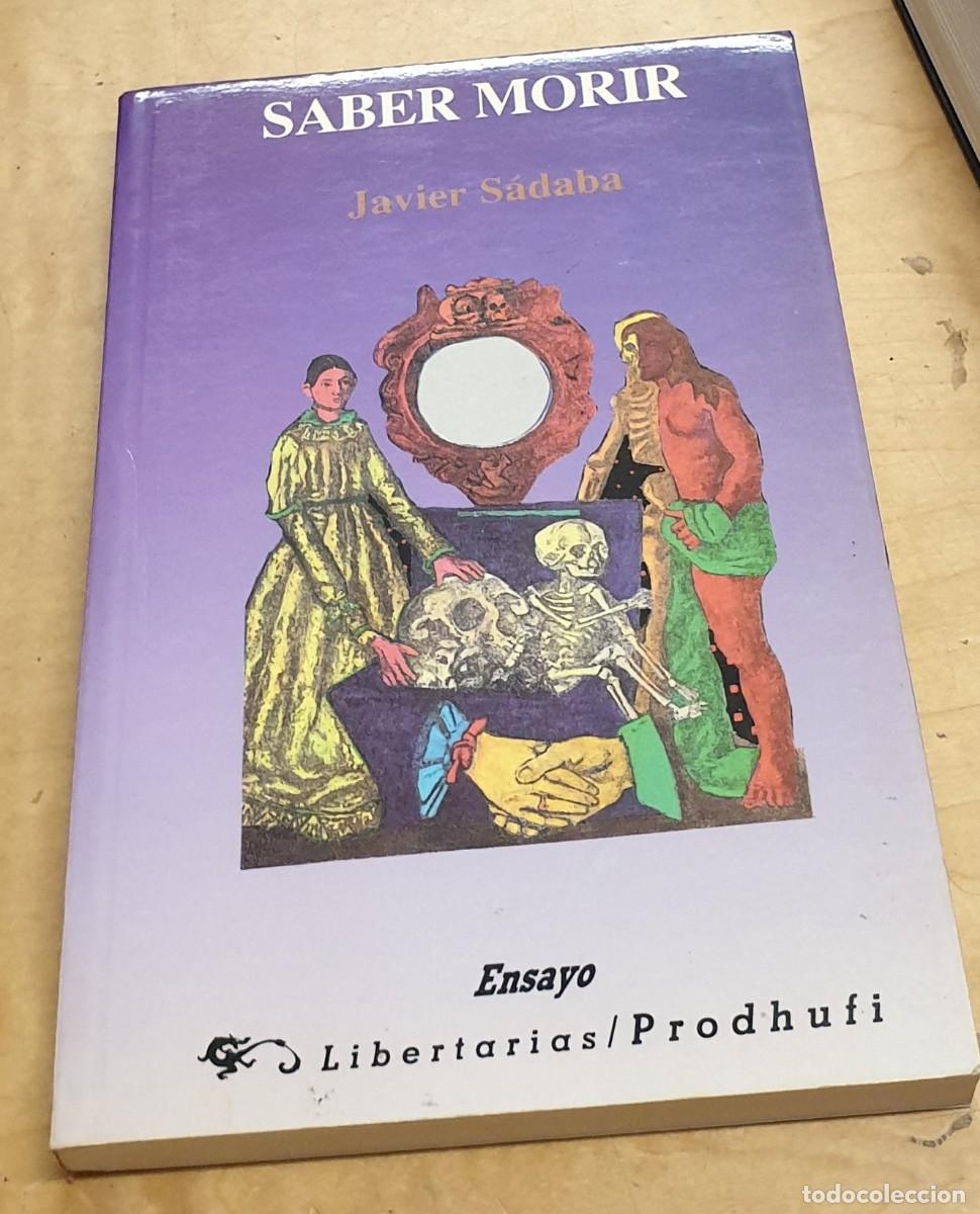 Libros: Saber morir - S&Aacute;DABA, JAVIER - Foto 1