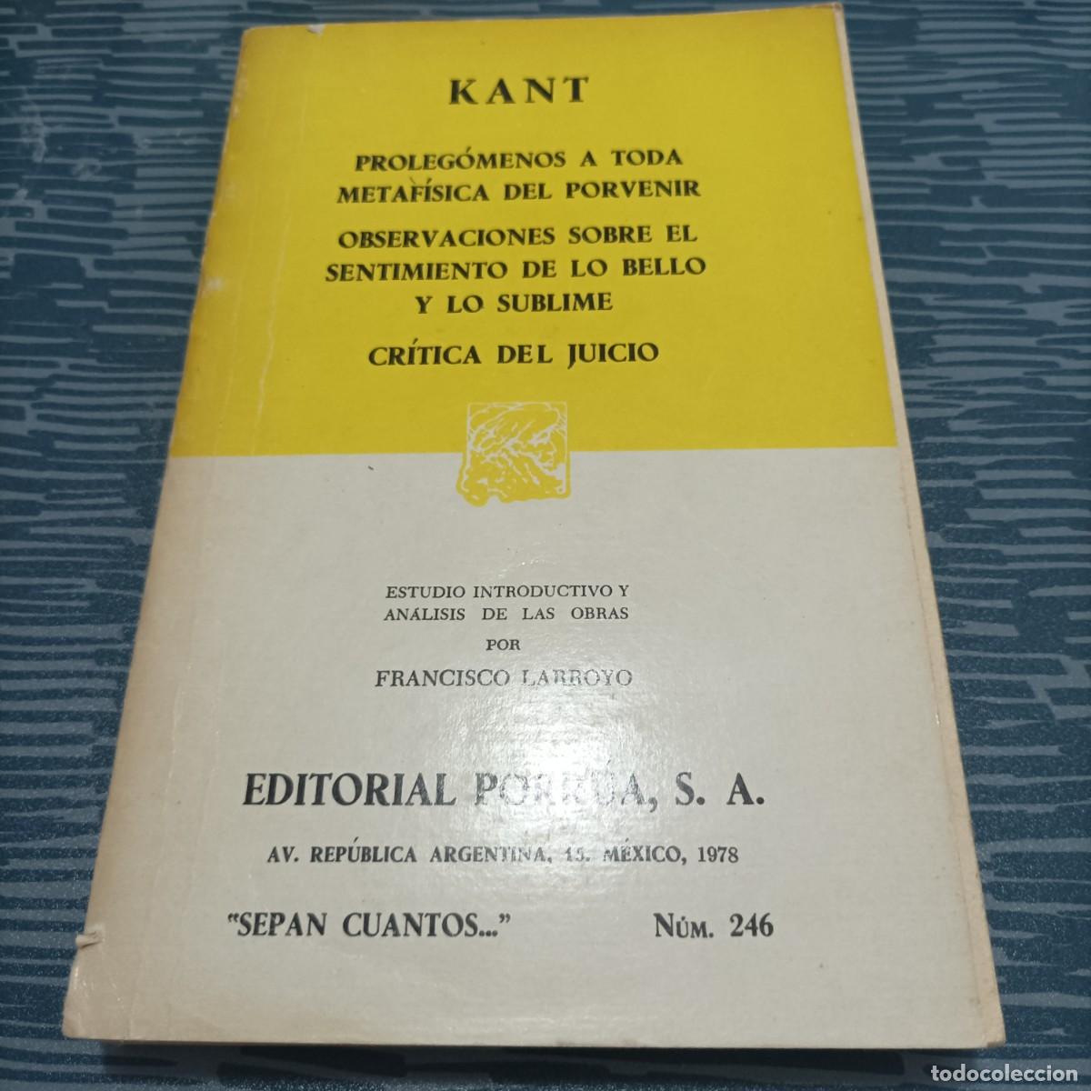 B&uuml;cher: PROLEGOMENOS A TODA METAF&Iacute;SICA DEL PORVENIR, OBSERVACIONES SOBRE EL SENTIMIENTO DE LO BELLO Y LO....