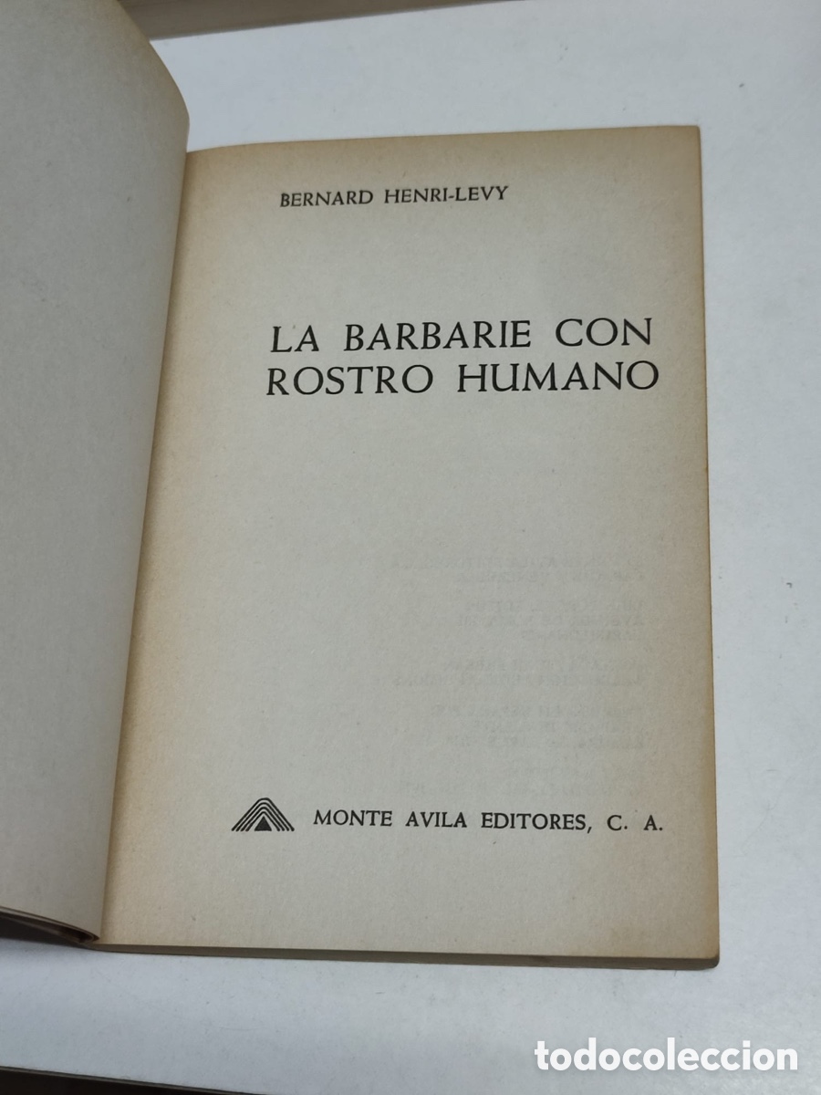 Libros: Bernard Herni-Levi La barbarie con rostro humano - Foto 4