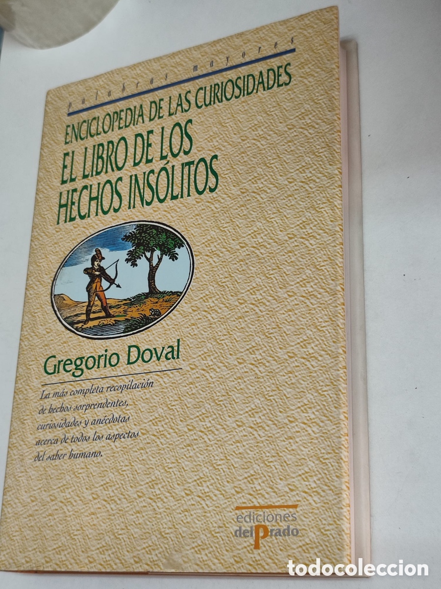 Libros: Gregorio Doval El libro de los hechos ins&oacute;litos - Foto 1