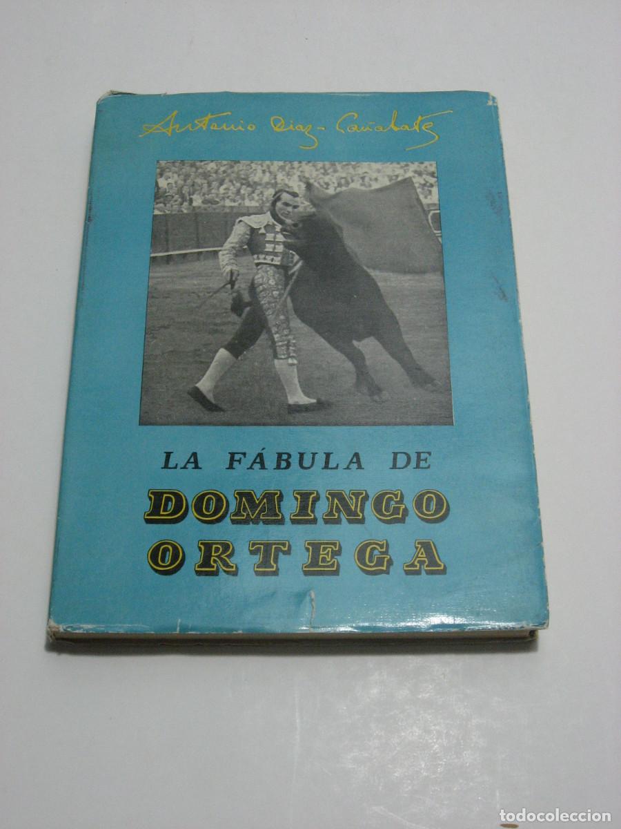 Libros: LA F&Aacute;BULA DE DOMINGO ORTEGA - Antonio Diaz-Ca&ntilde;abate - Foto 1