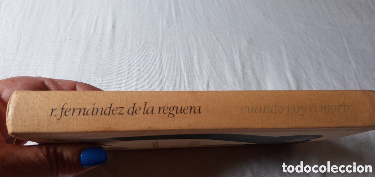 Libros: Cuando voy a morir.R.Fernandez de la Reguera.1969. - Foto 3