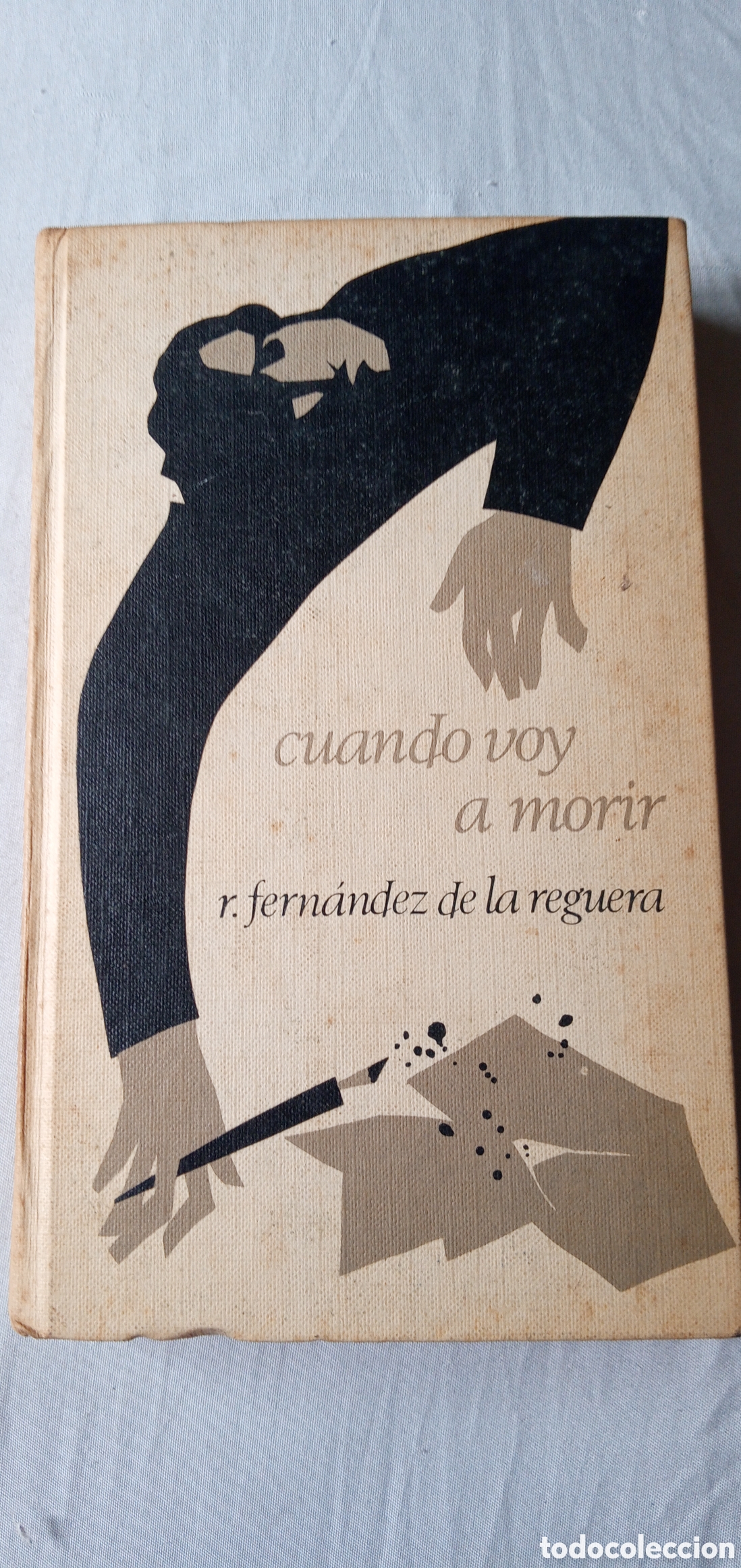 Libros: Cuando voy a morir.R.Fernandez de la Reguera.1969. - Foto 1