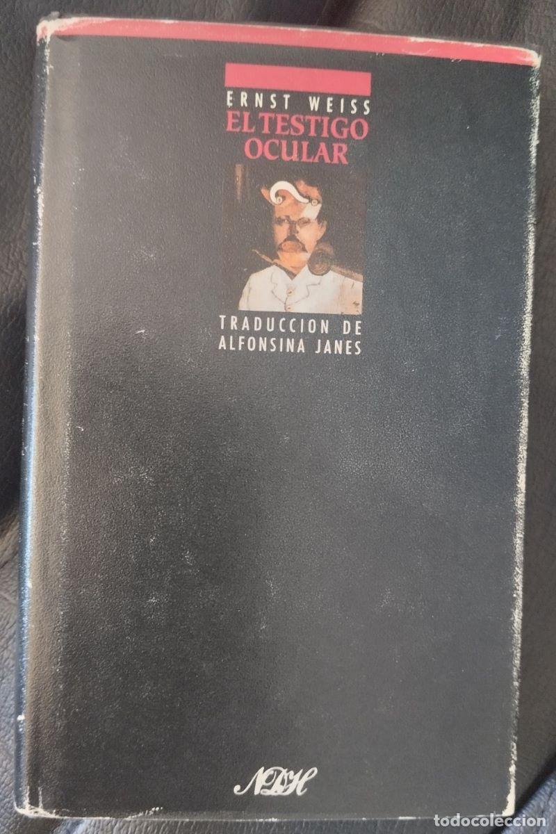 Libros: El testigo ocular - Ernst Weiss - Foto 1