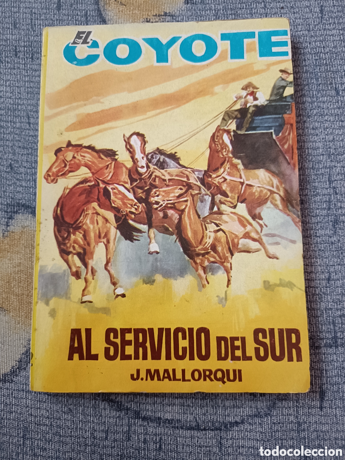 Libros: Libro El Coyote -Al Servicio del Sur- J.Mallorqu&iacute; (Ed. Cid) - Foto 1