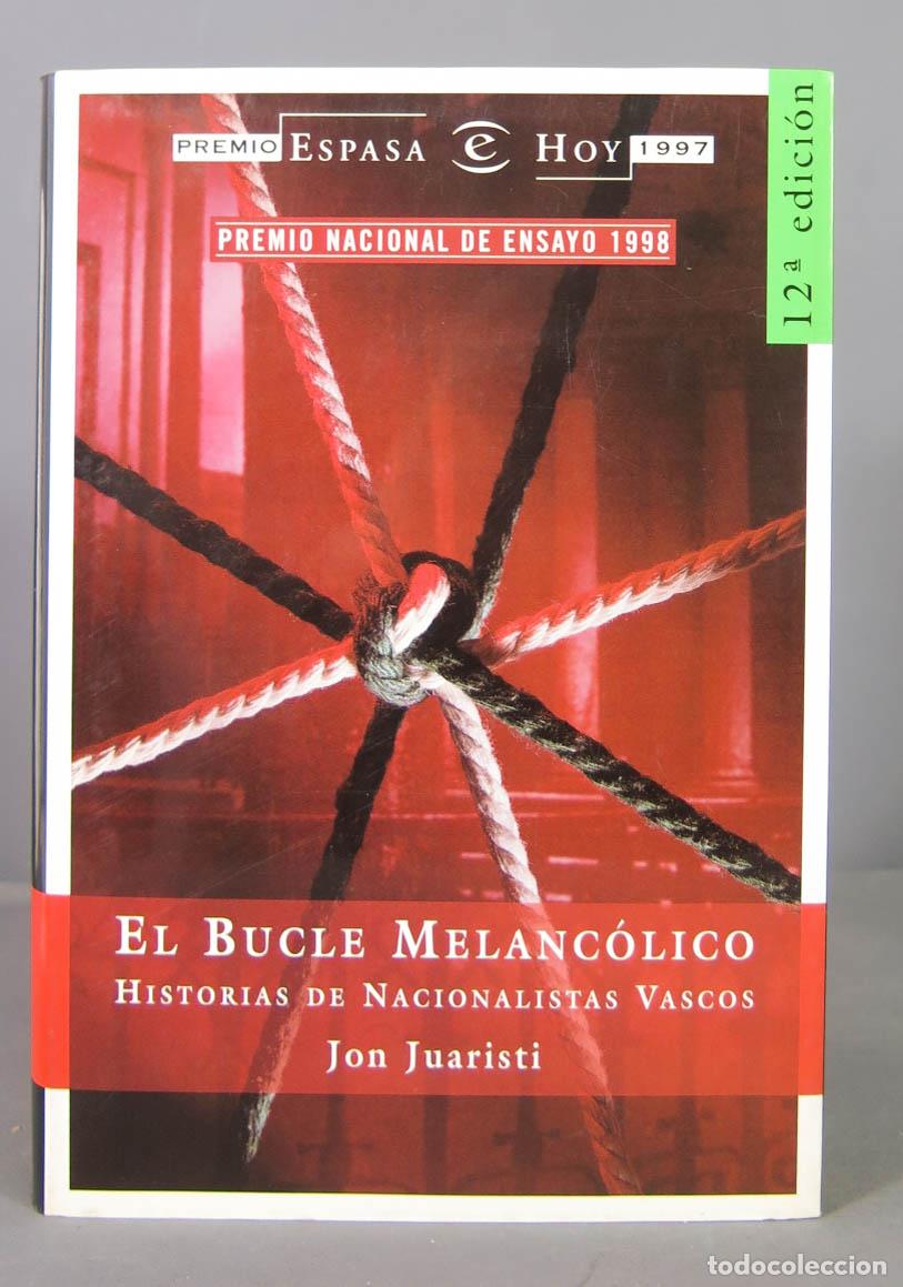 Libros: El bucle melanc&oacute;lico. - Juaristi, Jon. TDK811 - Foto 1