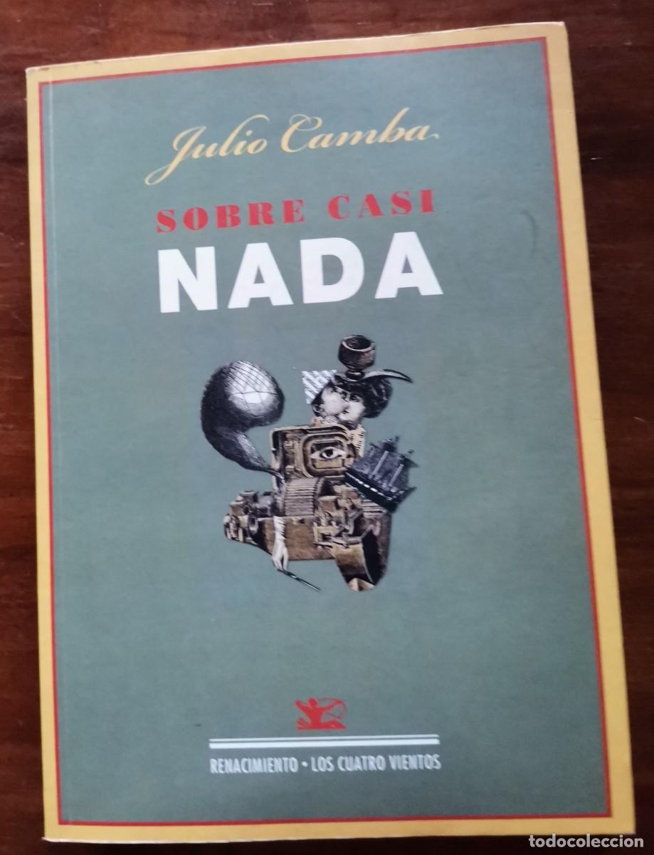 Libros: SOBRE CASI NADA - CAMBA,JULIO - Foto 1