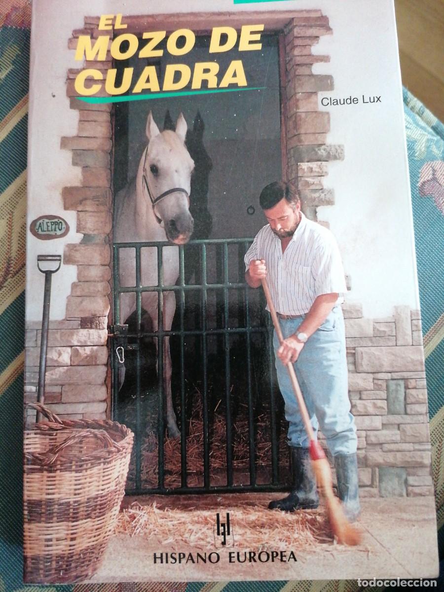 Libros: El Mozo de cuadra (Caballo Practico) Claude lux - Foto 1