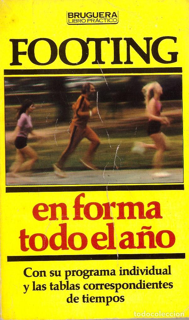 Libros: Footing. En forma todo el a&ntilde;o - Bruguera Libro Practico - OFERTAS DOCABO - Foto 1