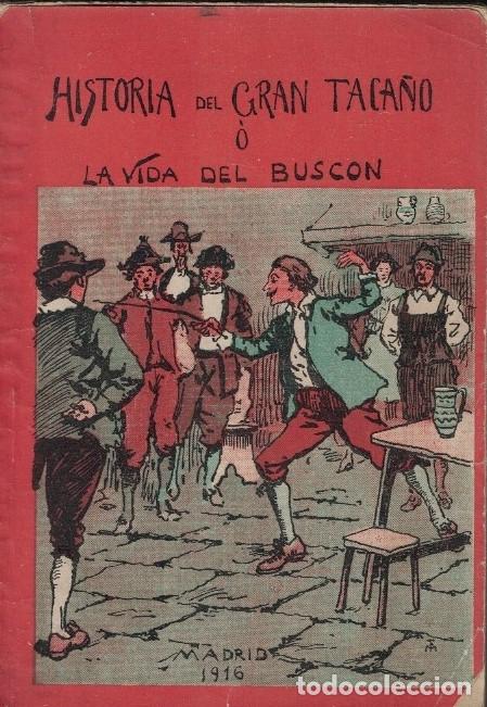 Libros: HISTORIA DEL GRAN TACA&Ntilde;O &Oacute; LA VIDA DEL BUSCON. - An&oacute;nimo. - Foto 1