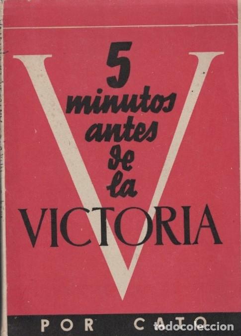 Libri di seconda mano: 5 MINUTOS ANTES DE LA VICTORIA FINAL. Europ para Europa y por Europa. - Cato.
