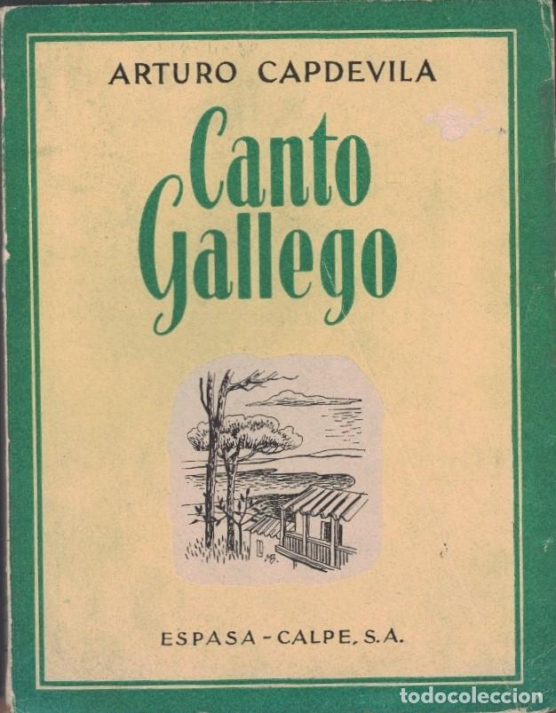 Libros: CANTO GALLEGO. - Capdevila. Arturo, - Foto 1
