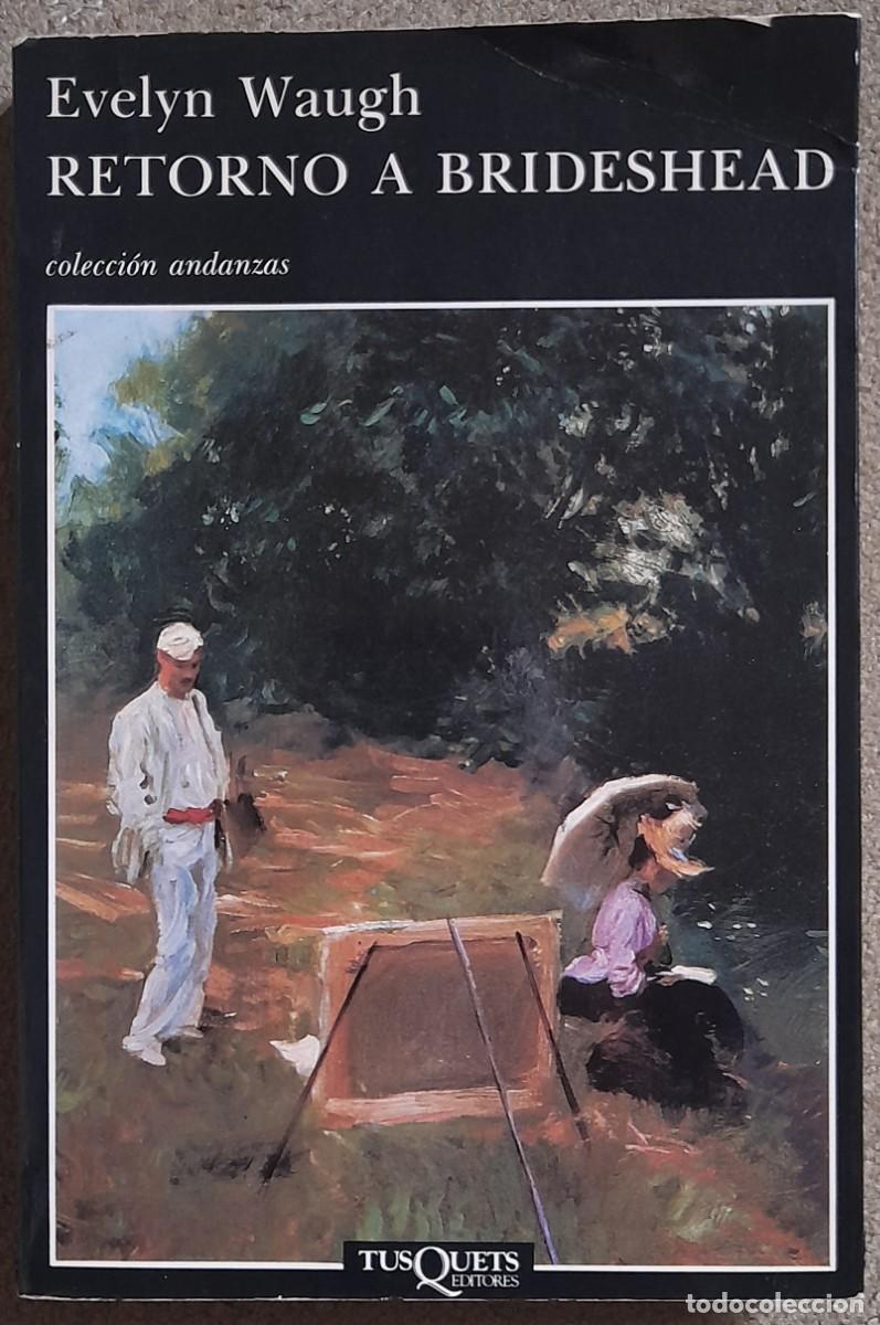 Libros: Retorno a Brideshead. Evelyn Waugh - Foto 1