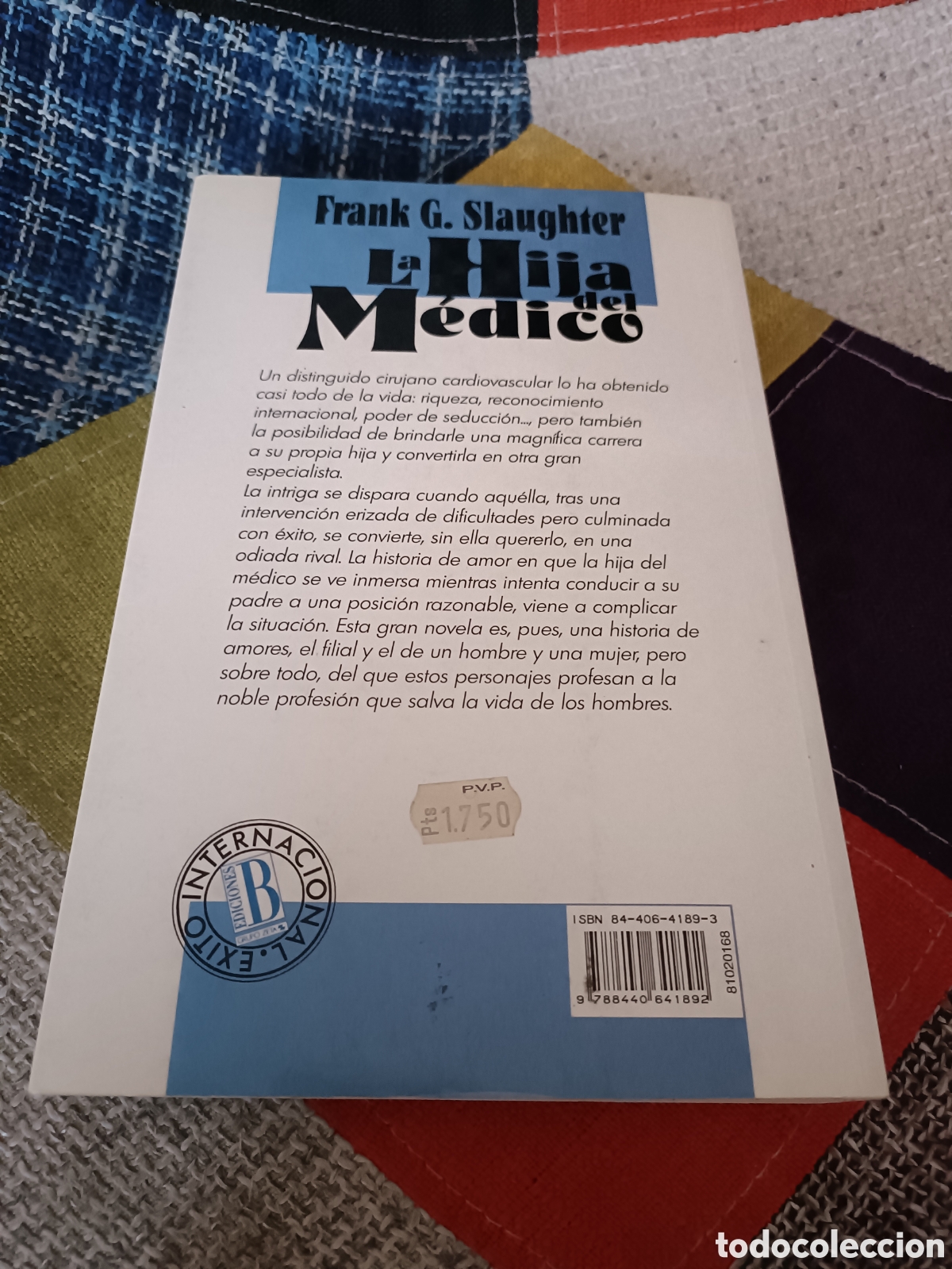 Libros: Libro La Hija del M&eacute;dico -Frank G. Slaughter- (Ediciones B) 1&deg; Edici&oacute;n - Foto 3