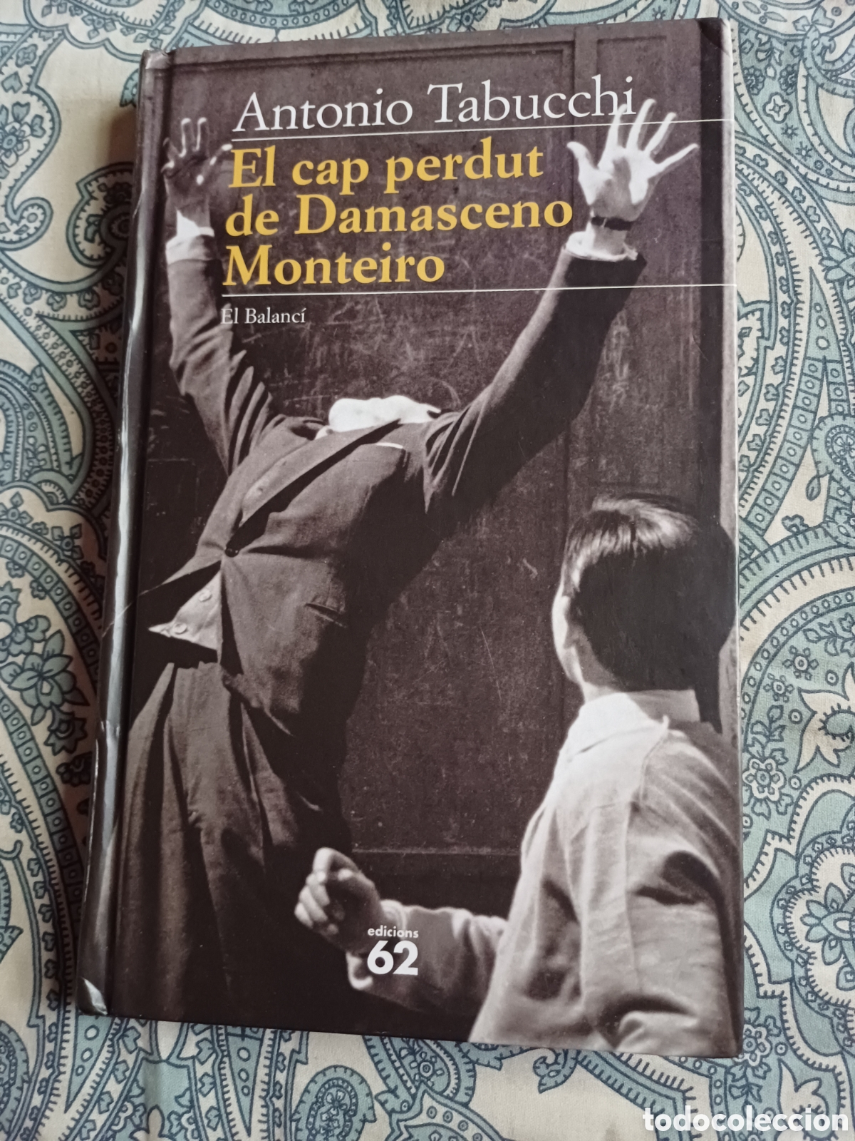 Libros: El cap perdut de Damasceno Monteiro Antonio Tabucchi - Foto 1