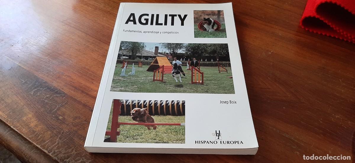 Libros: AGILITY. JOSEP BOIX. FUNDAMENTOS, APRENDIZAJE Y COMPETICION - Foto 1