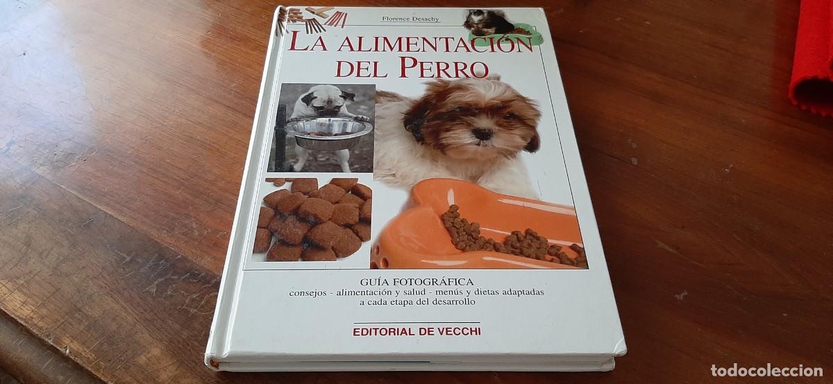 Libros: LA ALIMENTACION DEL PERRO. EDITORIAL DE VECCHI - Foto 1