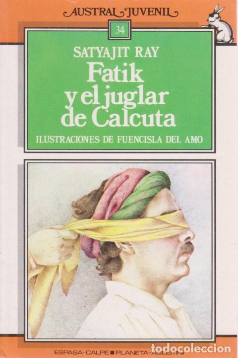 Libros: FATIK Y EL JUGLAR DE CALCUTA - SATYAJIT RAY - Foto 1