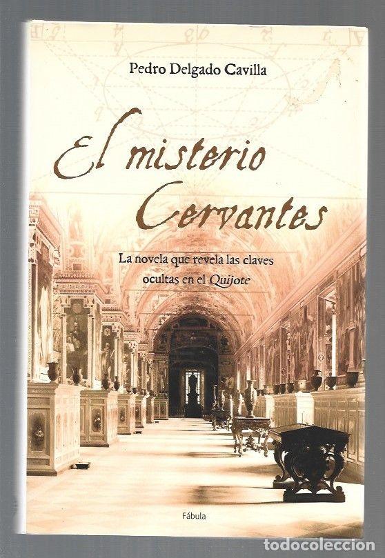 Libros: MISTERIO CERVANTES - EL - DELGADO CAVILLA, PEDRO - Foto 1