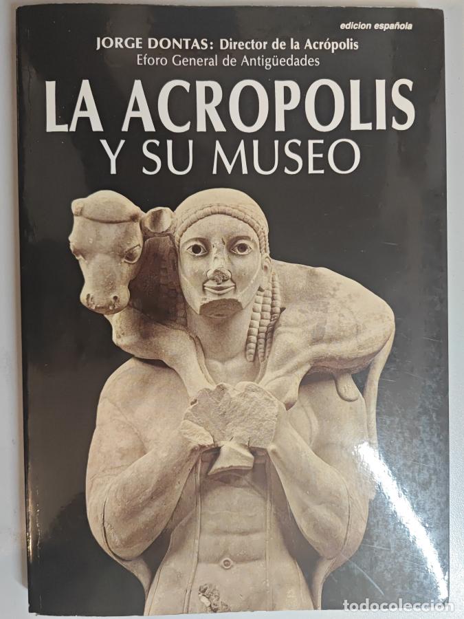 Libros: La acr&oacute;polis y su museo. - Jeorge Dontas. TDK813 - Foto 1