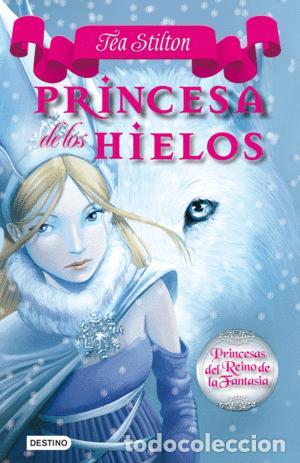 Libros: Princesa de los hielos. - Stilton, Tea. TDK813 - Foto 1