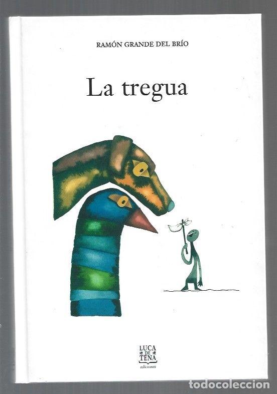 Libros: TREGUA - LA - GRANDE DEL BRIO, RAMON - Foto 1