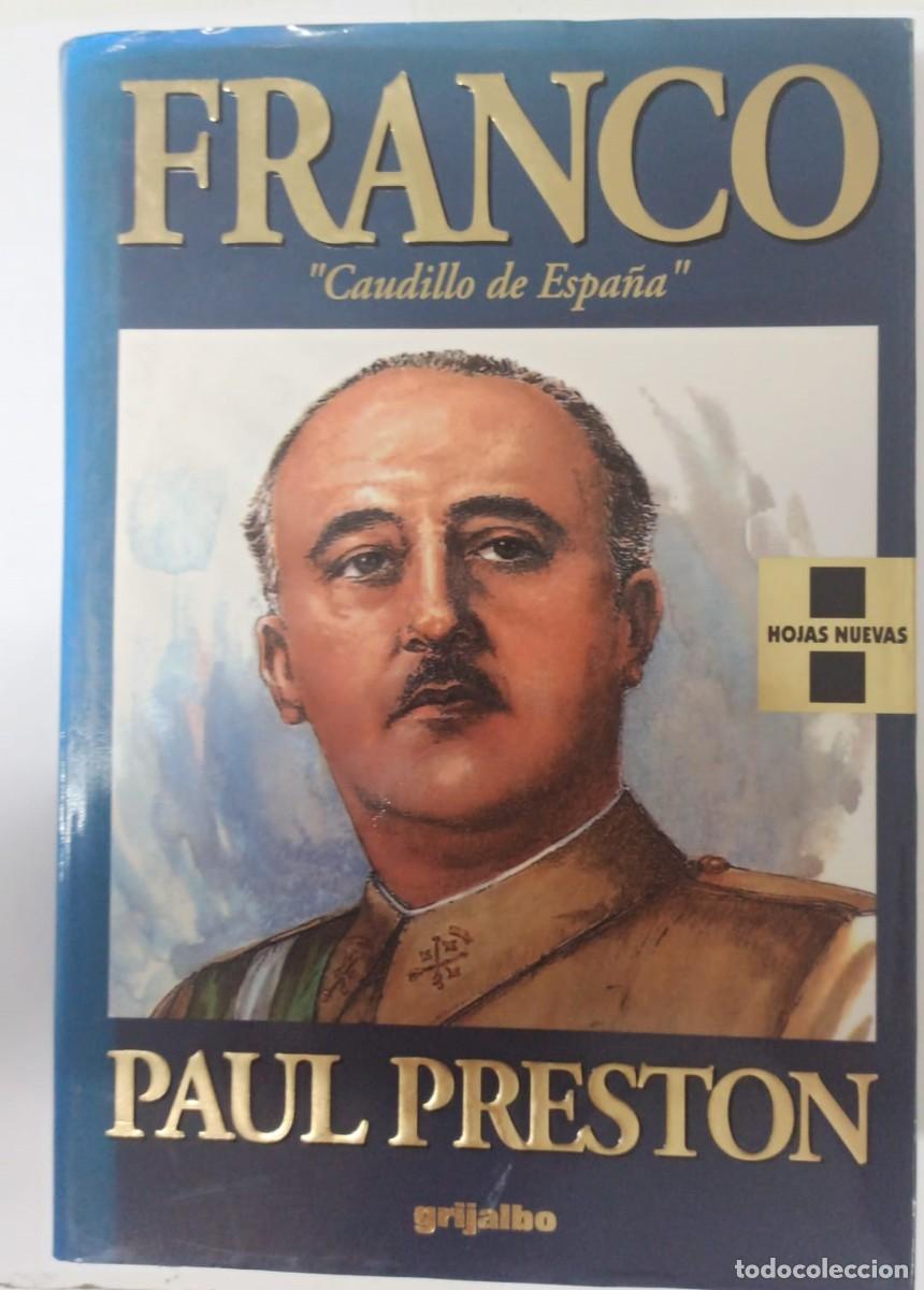 Libros: Franco &rdquo;&rdquo;Caudillo de Espa&ntilde;a&rdquo;&rdquo; - Paul Preston - Foto 1