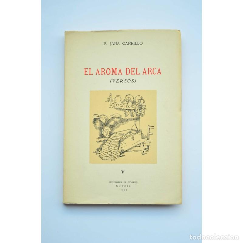 Libros: El aroma del arca - JARA CARRILLO, PedroEjemplar numerado - Foto 1