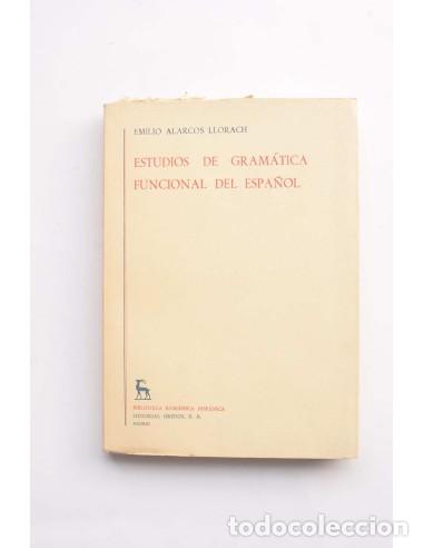 Libros: Estudios de gram&aacute;tica funcional del Espa&ntilde;ol - ALARCOS LLORACH, Emilio - Foto 1