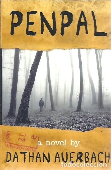 Libros: PENPAL A NOVEL BY DATHAN AUERBACH - Foto 1