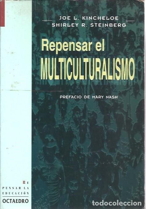 Libros: REPENSAR EL MULTICULTURALISMO JOE L KINCHELOE - Foto 1
