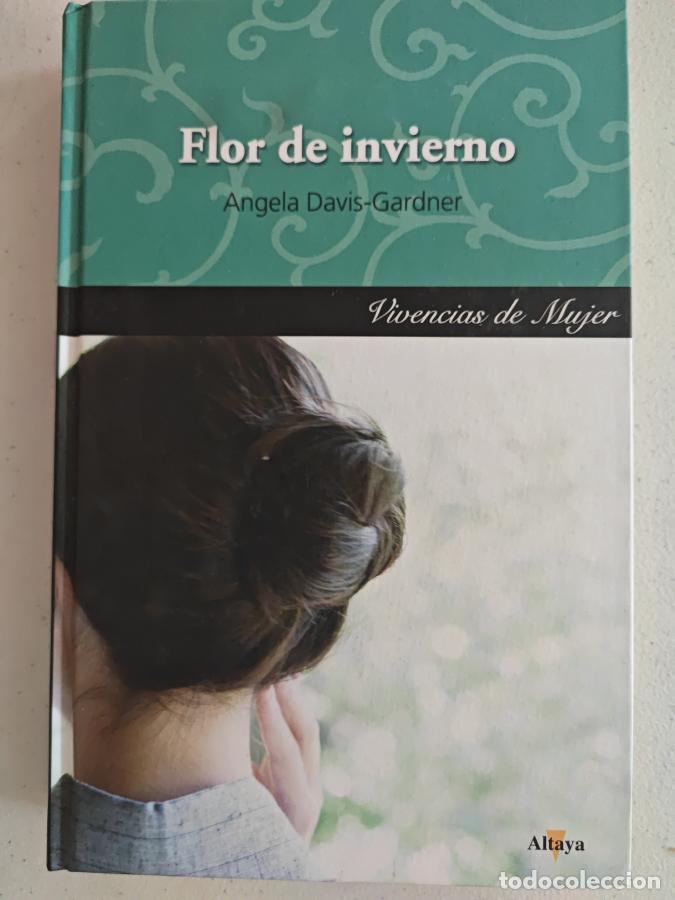 Libros: Flor de invierno. - Angela Davis-Gardner. TDK814 - Foto 1