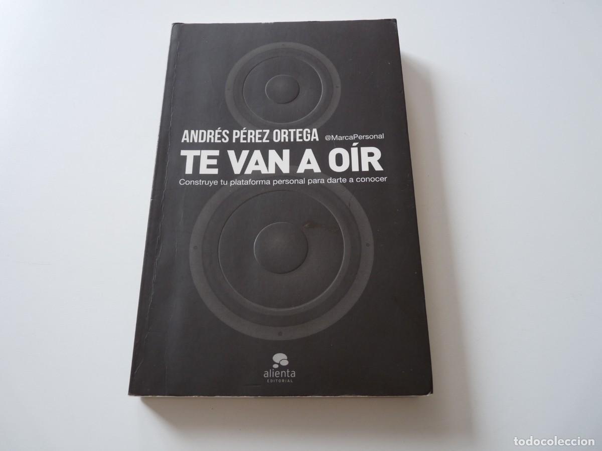 Libros: TE VAN A O&Iacute;R de ANDR&Eacute;S P&Eacute;REZ ORTEGA REF: 2-453 - Foto 1