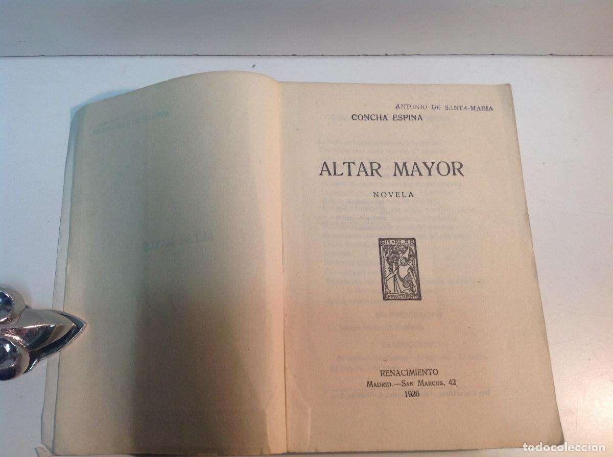 Libros: ALTAR MAYOR 1926 PRIMERA EDICION ESPINA CONCHA 1926 - Foto 3