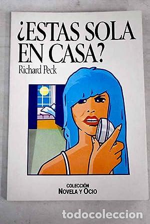 Libros: Est&aacute;s sola en casa? - Richard Peck - Foto 1