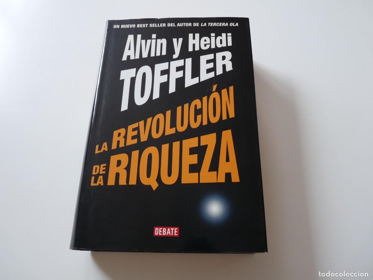Libros: LA REVOLUCI&Oacute;N DE LA RIQUEZA de ALVIN Y HEIDI TOFFLER REF: 1-264