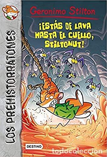 Libros: EST&Aacute;S DE LAVA HASTA EL CUELLO STILTONUT - Stilton,Geronimo - Foto 1