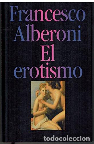 Libros: EL EROTISMO - Alberoni,Francesco - Foto 1