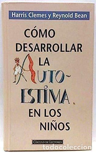 Libros: COMO DESARROLLAR LA AUTOESTIMA EN LOS NI&Ntilde;OS - Clemes,Harris/Bean,Reynold - Foto 1