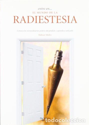 Libros: ENTRE EN�EL MUNDO DE LA RADIESTESIA Conozca los extraordinarios poderes del p&eacute;ndulo y aprenda a util
