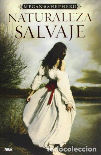 Libros: NATURALEZA SALVAJE - Shepherd,Megan - Foto 1