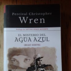 Libros: EL MISTERIO DEL AGUA AZUL (BEAU GESTE), PERCIVAL CHRISTOPHER WREN. ZENDA AVENTURAS, 2020.