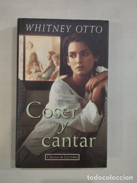 Libros: Whitney Otto - Coser y cantar - Foto 1
