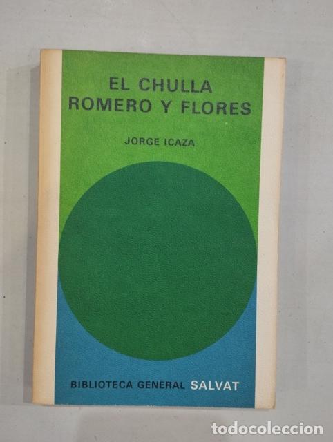 Libros: Jorge Icaza - El chulla Romero y Flores - Foto 1