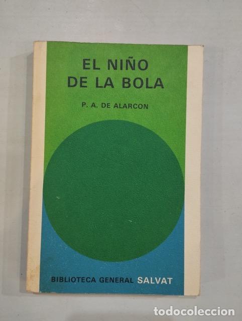 Libros: P. A. de Alarc&oacute;n - El ni&ntilde;o de la bola - Foto 1