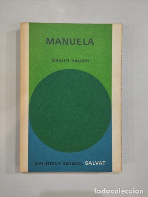 Libros: Manuel Halc&oacute;n - Manuela - Foto 1